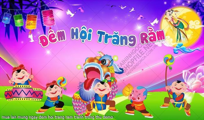 mua lan mung ngay dem hoi trang ram tranh trung thu 